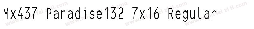 Mx437 Paradise132 7x16 Regular字体转换